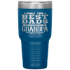 Only The Best Dads Get Promoted To Grandpa Tumbler Tumblers dad, family- Nichefamily.com