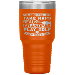 Real Grandpas Play Golf Best Grandpa Golfer Dad Funny Gift Tumbler Tumblers dad, family- Nichefamily.com