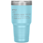 Pap Definition - Father's Day Gift Tumbler Tumblers dad, family- Nichefamily.com