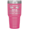 I Am Retired Every Hour Is A Happy Hour Grandpa Tumbler Tumblers dad, family- Nichefamily.com