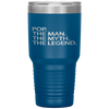 Cool Father Grandpa Pop The Man The Myth Tumbler Tumblers dad, family- Nichefamily.com