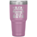 G-Pa Because Grandpa Is For Old Guys Fathers Day Gifts Tumbler Tumblers dad, family- Nichefamily.com