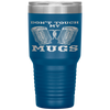 Dont Touch My Mugs Beer Drinker Fathers Day Gift Tumbler Tumblers dad, family- Nichefamily.com