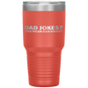 Dad Jokes You Mean Rad Jokes Funny Father's Day Gift Present Tumbler Tumblers dad, family- Nichefamily.com