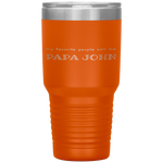 Favorite Custom PAPA JOHN Father's Day Gifts Tumbler Tumblers dad, family- Nichefamily.com