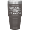 My Favorite Baseball Player Calls Me Grandpa Tumbler Tumblers dad, family- Nichefamily.com