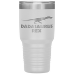 Dadasaurus Rex - Funny Fathers Day Gift For Dad Tumbler Tumblers dad, family- Nichefamily.com