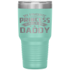 My Favorite Princess Calls Me Daddy Father's Day Tumbler Tumblers dad, family- Nichefamily.com