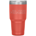 I Am Your Father Father's Day Gift For Star Dad Tumbler Tumblers dad, family- Nichefamily.com