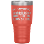 My Favorite Granddaughter Bought Me This - Father Day Tumbler Tumblers dad, family- Nichefamily.com