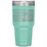 Barber Dad Husband Daddy Hero Fathers Day Gift Tumbler Tumblers dad, family- Nichefamily.com