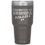 Promoted to Grandpa Again Dad Pregnancy Announcement Funny Tumbler Tumblers dad, family- Nichefamily.com