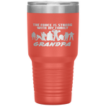 The Force Matching Family GRANDPA  Tumbler Tumblers dad, family- Nichefamily.com