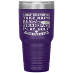 Real Grandpas Play Golf Best Grandpa Golfer Dad Funny Gift Tumbler Tumblers dad, family- Nichefamily.com