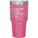 Husband Daddy Protector Hero Best Fathers Day Gifts For Dad Tumbler Tumblers dad, family- Nichefamily.com