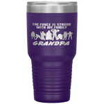 The Force Matching Family GRANDPA  Tumbler Tumblers dad, family- Nichefamily.com