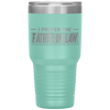 I Prefer The Father In Law Funny In Laws Family Gift Tumblers Tumblers dad, family- Nichefamily.com