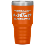 The Force Matching Family GRANDPA  Tumbler Tumblers dad, family- Nichefamily.com