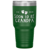 Soon To Be Grandpa Est 2020 Foot Print Family Pregnancy Gift Tumbler Tumblers dad, family- Nichefamily.com