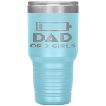 Dad of 3 Girls Men Fathers Day Gift from Daughter Wife Tumbler Tumblers dad, family- Nichefamily.com