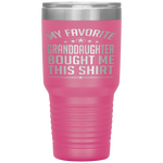 My Favorite Granddaughter Bought Me This - Father Day Tumbler Tumblers dad, family- Nichefamily.com