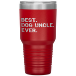 Best Dog Uncle Ever Funny Gift Father's Day Christmas Tumbler Tumblers dad, family- Nichefamily.com