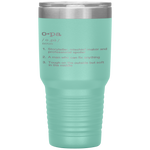 Opa Definition - Father's Day Present Gift Tumbler Tumblers dad, family- Nichefamily.com