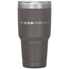 Dad Perfect Fathers Day Tumbler Tumblers dad, family- Nichefamily.com