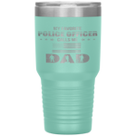 My Favorite Police Officer Calls Me Dad Father's Day Tumbler Tumblers dad, family- Nichefamily.com