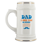 Dad, I Owe You So Much And Love How It's Mutually Understood That You Don't Want Me To Pay You back Beer Stein Drinkware - Nichefamily.com