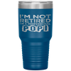 I'm Not Retired A Professional Popi Fathers Day Tumbler Tumblers dad, family- Nichefamily.com