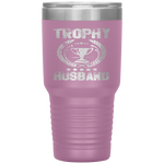 Trophy Husband Funny Father's Day Gift Tumbler Tumblers dad, family- Nichefamily.com