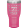 My Favorite People Call Me Pop Father's Day Tumbler Tumblers dad, family- Nichefamily.com