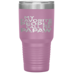 My Favorite People Call Me PAPAW Father's Day Gift Tumbler Tumblers dad, family- Nichefamily.com
