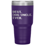 Best Dog Uncle Ever Funny Gift Father's Day Christmas Tumbler Tumblers dad, family- Nichefamily.com