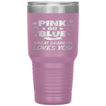 Pink Or Blue Great Grandpa Loves You Baby Gender Reveal Tumbler Tumblers dad, family- Nichefamily.com