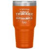 Father's Day Truck Driver Tough Enough Female Trucker Crazy Tumbler Tumblers dad, family- Nichefamily.com