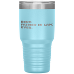 Best Father-in-Law Ever tshirt Gift for Father Tumbler Tumblers dad, family- Nichefamily.com