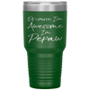 Of Course I'm Awesome I'm Pepaw Fun Cute Grandpa Tumbler Tumblers dad, family- Nichefamily.com