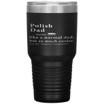 Polish Dad Definition Fathers Day Gift Flag Tumbler Tumblers dad, family- Nichefamily.com