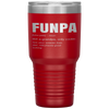 Funny FUNPA Fun Grandpa Novelty Tumbler Tumblers dad, family- Nichefamily.com