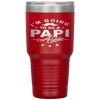 I'm Going To Be Papi Again Grandpa Again Funny Tumbler Tumblers dad, family- Nichefamily.com