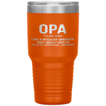 Opa Definition Like A Regular Grandpa Only Cooler Tumbler Tumblers dad, family- Nichefamily.com