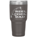 Reel Cool Dad Fishing Daddy Father's Day Gift  Tumbler Tumblers dad, family- Nichefamily.com