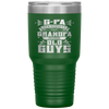 G-Pa Because Grandpa Is For Old Guys Fathers Day Gifts Tumbler Tumblers dad, family- Nichefamily.com