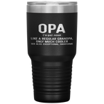 Opa Definition Like A Regular Grandpa Only Cooler Tumbler Tumblers dad, family- Nichefamily.com