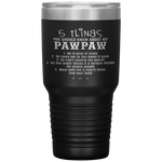 Father's Day 5 Things You Should Know About My Paw Paw Tumbler Tumblers dad, family- Nichefamily.com
