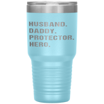 Husband Daddy Protector Hero Best Fathers Day Gifts For Dad Tumbler Tumblers dad, family- Nichefamily.com