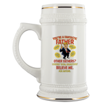 You're A Fantastic Father. Great, really great, very special, really terrific Beer Stein Drinkware - Nichefamily.com