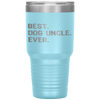 Best Dog Uncle Ever Funny Gift Father's Day Christmas Tumbler Tumblers dad, family- Nichefamily.com